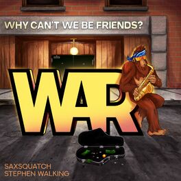 Album cover of Why Can't We Be Friends? (Saxsquatch & Stephen Walking Remix)