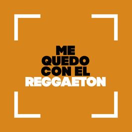 Album cover of Me Quedo con el Reggaeton