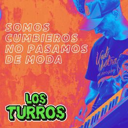 Album cover of Somos Cumbieros No Pasamos de Moda