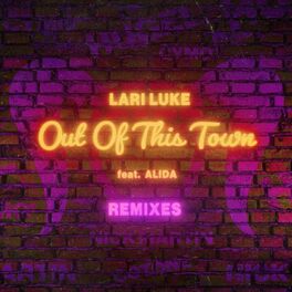 Album cover of Out Of This Town (The Remixes)