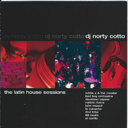Album cover of The Latin House Sessions Mixed by DJ Norty Cotto