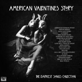 Album cover of American Valentines Story - The Darkest Songs Collection