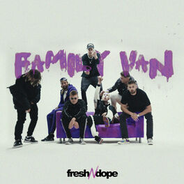 Album cover of Fresh N Dope Family Van