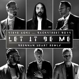 Album cover of Let It Be Me (Brennan Heart Remix)