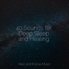 Album cover of 40 Sounds for Deep Sleep and Healing