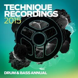 Album cover of Technique Recordings 2015: Drum & Bass Annual