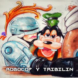 Album cover of Robocop Y Tribilin