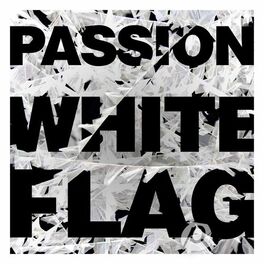Album cover of Passion: White Flag