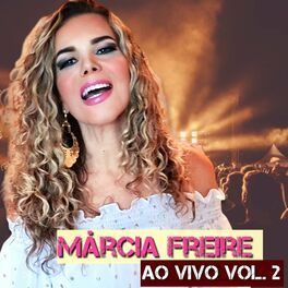Album cover of Márcia Freire ao Vivo Vol. 2 (Ao Vivo)