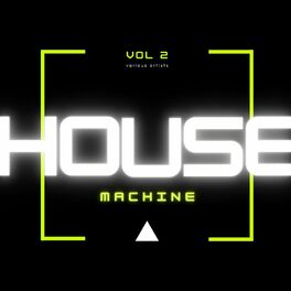 Album cover of House Machine, Vol. 2