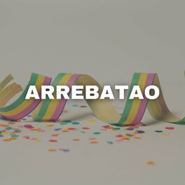 Album cover of Arrebatao