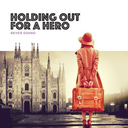 Album cover of Holding Out for a Hero