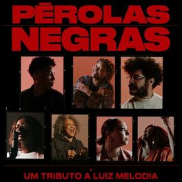 Album cover of Pérolas Negras - Um Tributo A Luiz Melodia