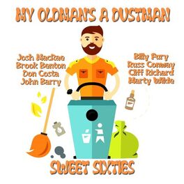Album cover of My Oldman's a Dustman (Sweet Sixties)