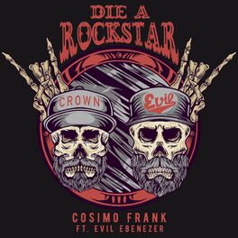 Album cover of Die A Rockstar (feat. Evil Ebenezer)