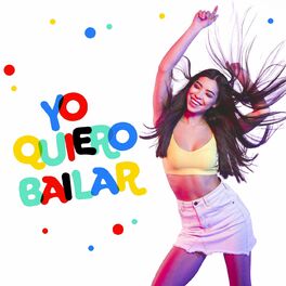 Album cover of Yo Quiero Bailar