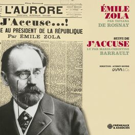 Album cover of Émile Zola par Tatiana de Rosnay - suivi de J'accuse par Marie-Christine Barrault
