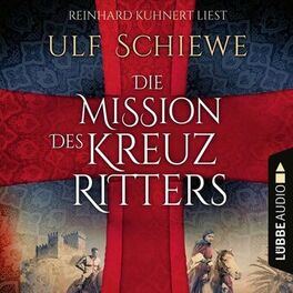 Album cover of Die Mission des Kreuzritters (Ungekürzt)