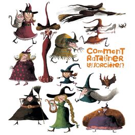 Album cover of Comment ratatiner les sorcières ?