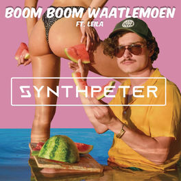 Album cover of Boom Boom Waatlemoen (feat. Leila)