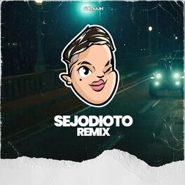 Album cover of Sejodioto (Remix)