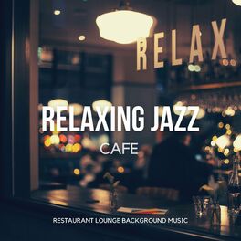 Album cover of Relaxing Jazz Cafe