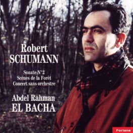 Album cover of Schumann: Waldszenen, Sonates Nos. 2 & 3