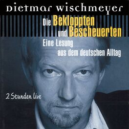 Album cover of Die Bekloppten und Bescheurten - Eine Lesung aus dem deutschen Alltag