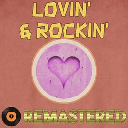 Album cover of Lovin' & Rockin' Remastered 2
