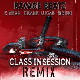 Album cover of Class in Session (feat. Maino, Crank Lucas & E. Ness) [Remix]