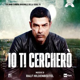 Album cover of Io ti cercherò (Colonna Sonora Originale Della Serie Tv)