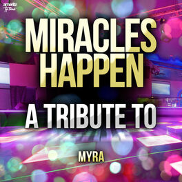 Album cover of Miracles Happen: A Tribute to Myra