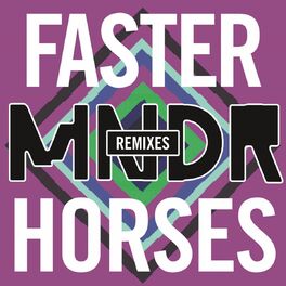 Album cover of Faster Horses (Remixes)