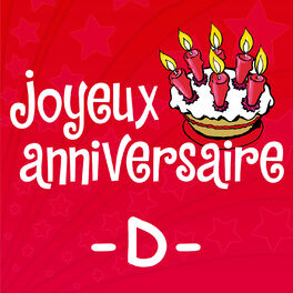 Joyeux Anniversaire Prenoms Garcons T X Chansons Et Paroles Deezer