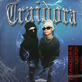 Album cover of Traidora (feat. Yung Pleit)