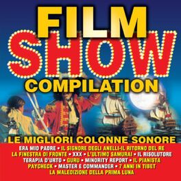 Album cover of Film Show Compilation (Le Migliori Colonne Sonore)