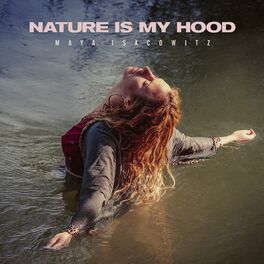 Album cover of Nature Is My Hood