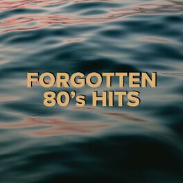 Album cover of Forgotten 80's Hits