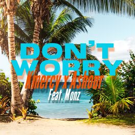 Album cover of Don't Worry (feat. Monz)