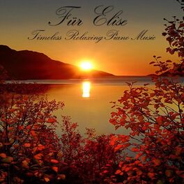 Album cover of Für Elise, Timeless Relaxing Piano Music