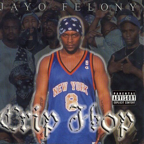 Jayo Felony - Crip Hop: lyrics and songs | Deezer