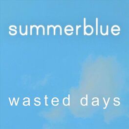 Album cover of Wasted Days