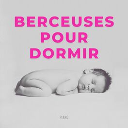 Album cover of Berceuses Pour Dormir - Piano