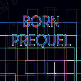 Album cover of Born Prequel