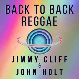 Album cover of Back To Back Reggae: Jimmy Cliff & John Holt