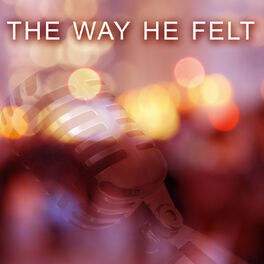Album cover of The Way He Felt