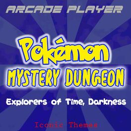 Album cover of Pokémon Mystery Dungeon Explorers of Time, Darkness: Iconic Themes
