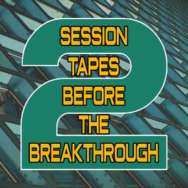 Album cover of Session Tapes Before the Breakthrough 2