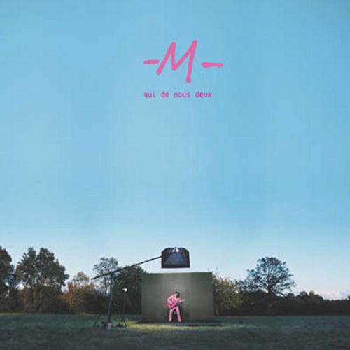 M Qui de nous deux chansons