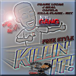 Album cover of Killin' It, Killa Flame . Net (free style) [feat. J Real, Capela & Frank lucas]